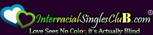 Interracial Dating Site for Interracial Singles Around the World.